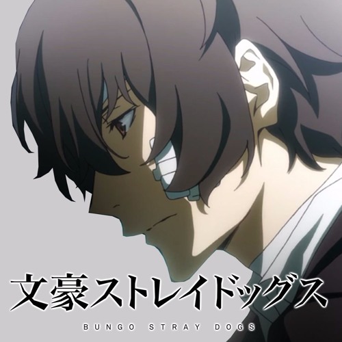 Stream dancing-dazai  Listen to Bungou Stray Dogs playlist online for free  on SoundCloud