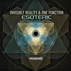One Function & Invisible Reality - Esoteric *OUT NOW*