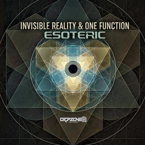 One Function & Invisible Reality - Esoteric *OUT NOW*
