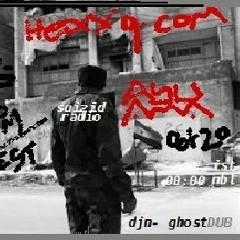 DjNN & ghostDUB HX9 SUICIDAL RADIO  ABU AMA