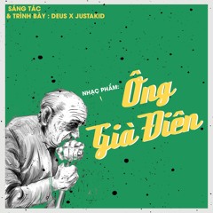 [Full]Ông già điên ft JustAKid