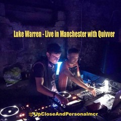 Luke Warren - Live In Manchester With Quivver