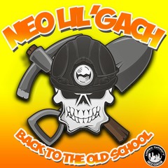 NEO LIL'GACH - Back To The Old School - FREE DOWNLOAD