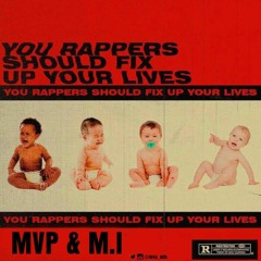 MVP Militia x M.I Abaga - Fix Up Your Life (MAJOR REPLY)