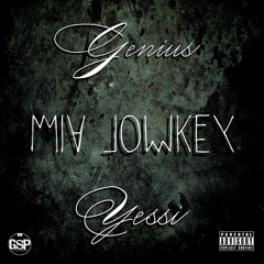 Genius Sounds Ft. YesSi - MIA Lowkey