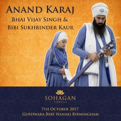 Bhai Pavandeep Singh - ham bheekhak bhekhaaree tere - Anand Karaj VS&SK 7.10.17