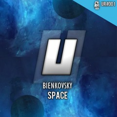 Bienkovsky - Space (Original mix)[FREE DOWNLOAD] [URR001]