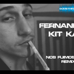 Fernandito Kit Kat - Nos fuimos lejos (S&S Remix)