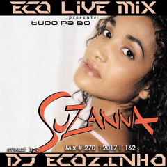 Suzanna Lubrano - Tudo Pa Bo [2003] Album Mix 2017 - Eco Live Mix Com Dj Ecozinho