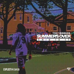 Summers Over (This Is It)