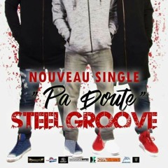 STEEL GROOVE DE PARIS PA DOUTE