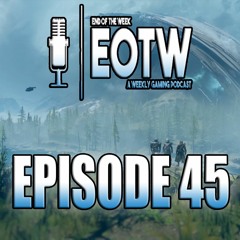 EoTW Podcast Episode 45 - Back In The Lab Again!
