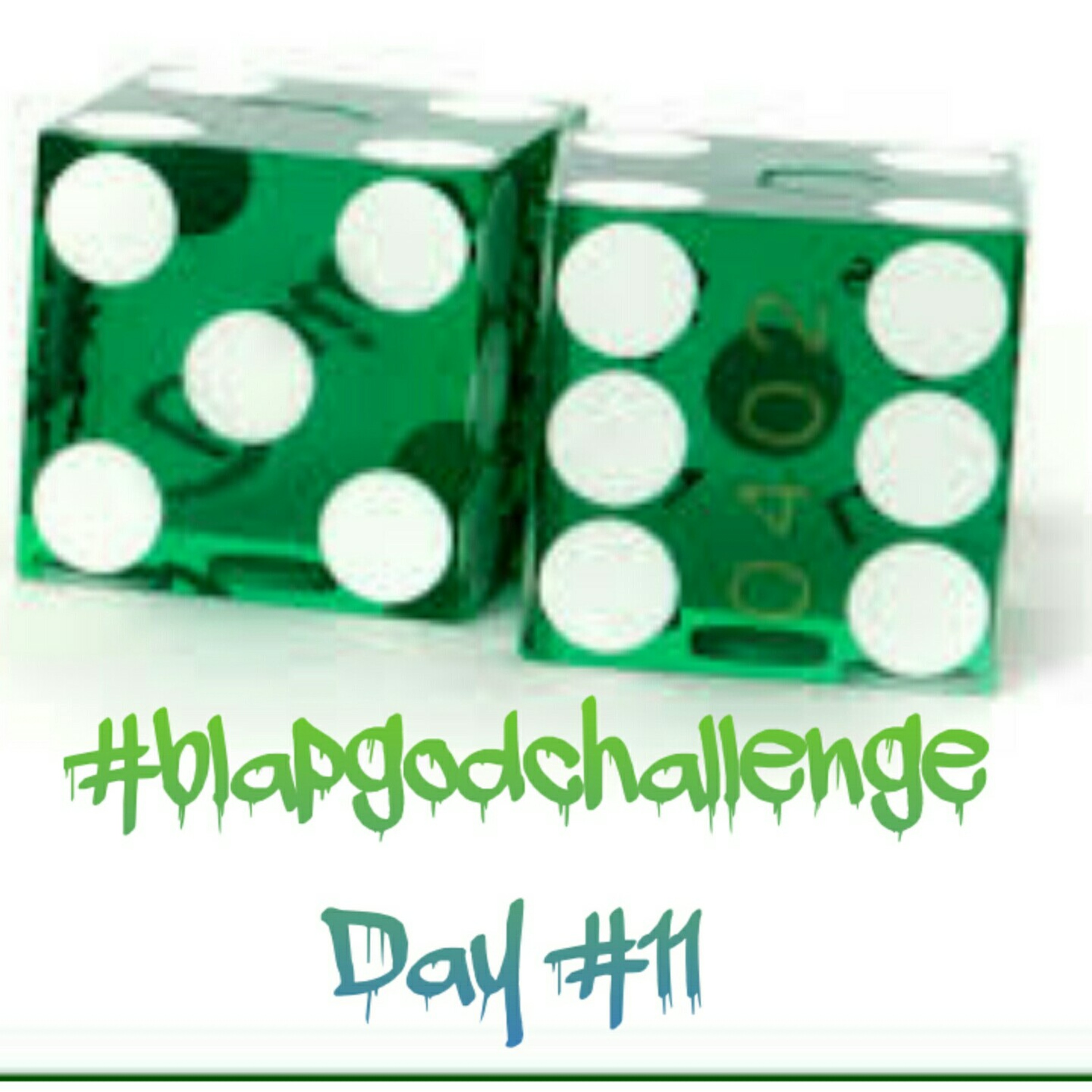#blapgodchallenge day#11 episode artwork