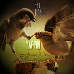 Yappin produced by Sudan6