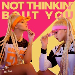 Le Twins - Not Thinkin' Bout You   (OUT NOW ON SPOTIFY)
