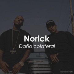 Norick - Daño Colateral