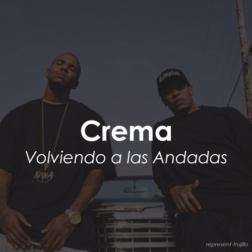 Crema - Volviendo A Las Andadas