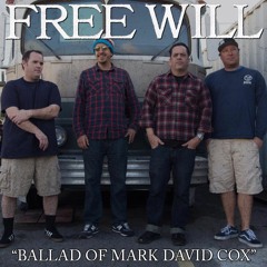 Freewill "Ballad Of Mark David Cox"