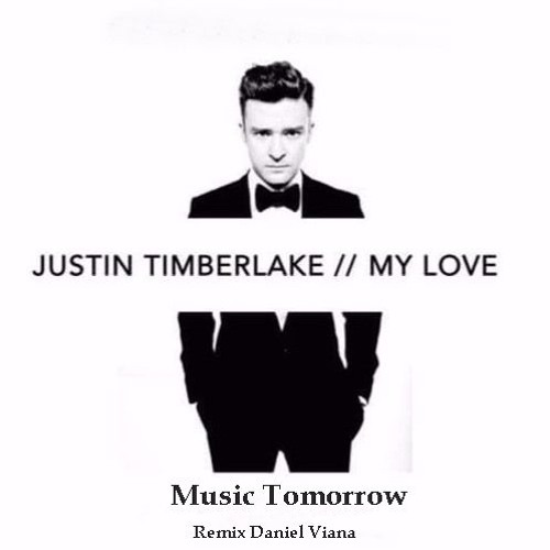 Stream Justin Timberlake My Love (Remix)
