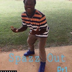 Spazz Out