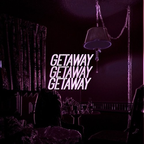 GETAWAY