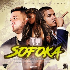 Brasa Ft Bulova - Sofoca