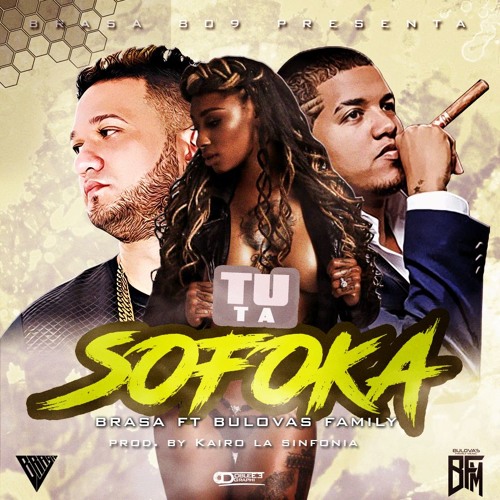 Brasa Ft Bulova - Sofoca