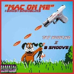Mac On Me- Tay Huncho X B Smoove (Freestyle)