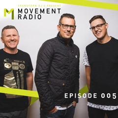 Movement Radio - Episode 005