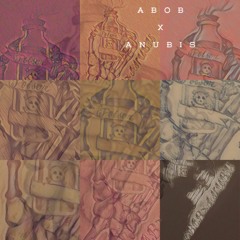 Abob x Anubis - Poison
