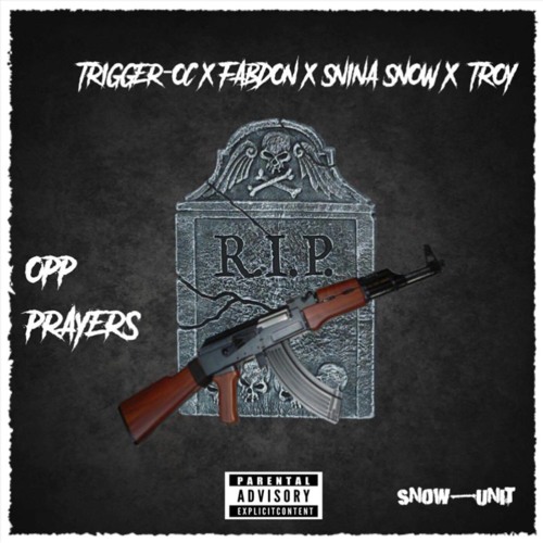 TRIGGER OC x FABDON x SNINA SNOW x TROY - OPP PRAYERS