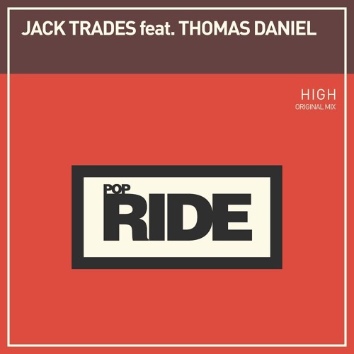 Jack Trades ft. Thomas Daniel - High