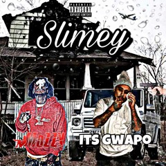 Its Gwapo - Slimey (Ft Mozzy)(prod. by Fully)