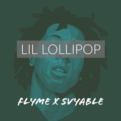 Lil Lollipop (Flyme X Svyable)