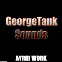 Moey Camels Ft GeorgeTank - Ayrib Work (REMIX) (Download Available)