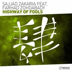 Sajjad Zakaria feat. Farhad Zohdabady - Highway Of Fools [Out Now]