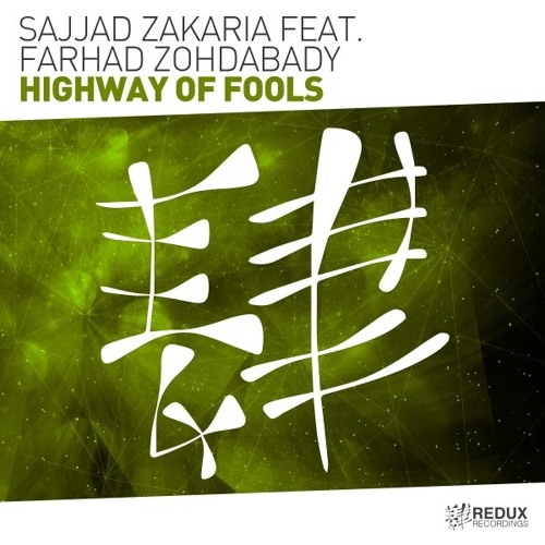 Sajjad Zakaria feat. Farhad Zohdabady - Highway Of Fools [Out Now]