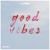 Artwork for AMAS - Good Vibes