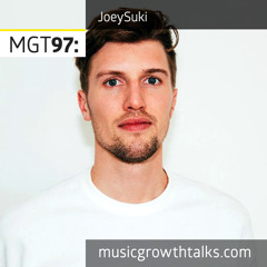 MGT97: From DJ Star To Artist Coach – JoeySuki