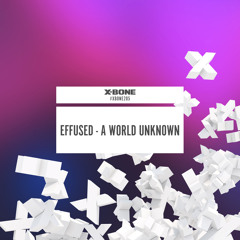 Effused - A World Unknown (#XBONE205)