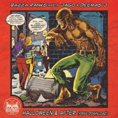 Bazza Ranks Meets Jago & Deemas J ''Halloween & After''. FREE Wav