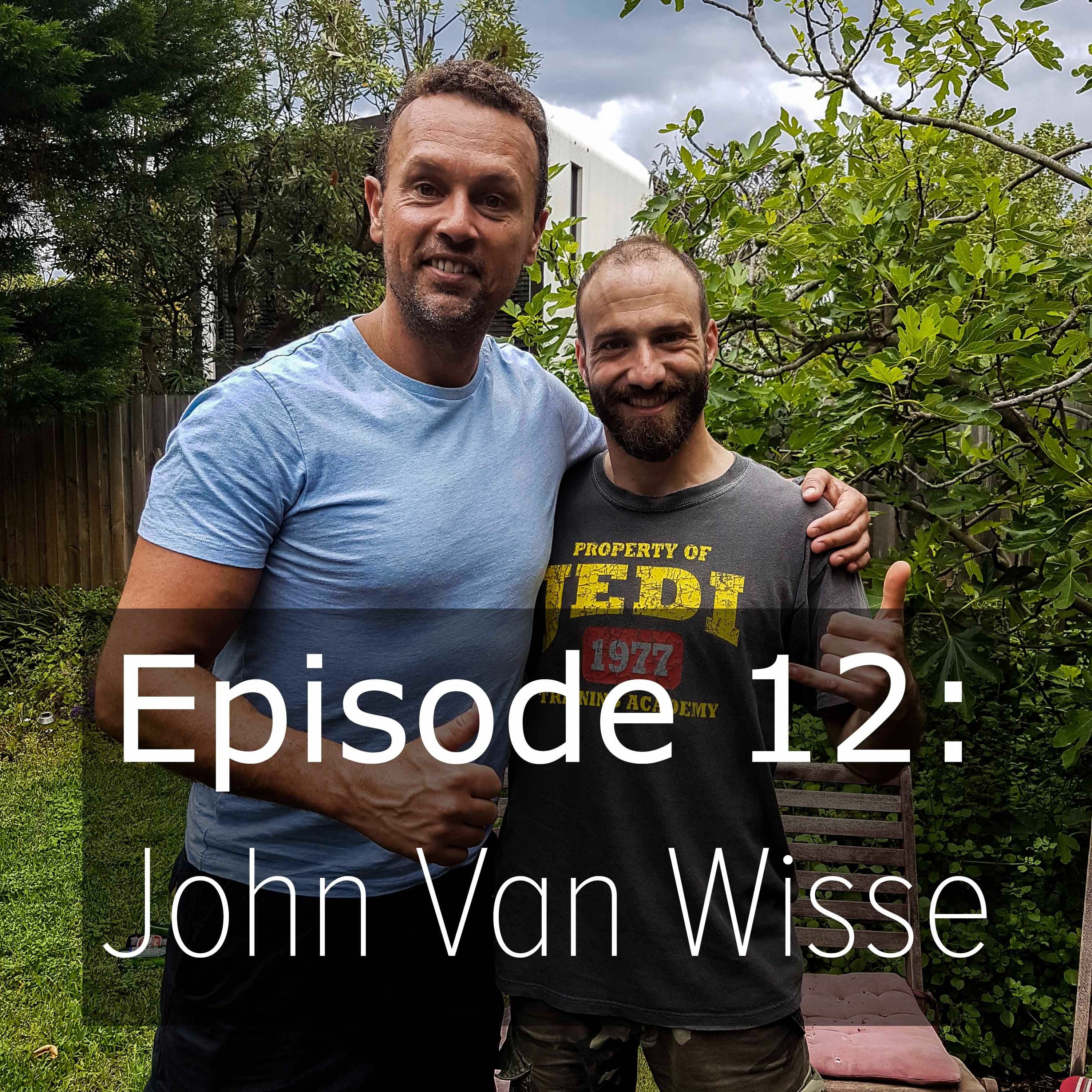 Podcast Episode 12 - John Van Wisse