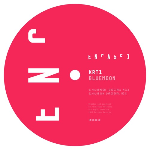 KRT1 - Bluesun (Original Mix) (Encased Records)