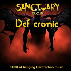 Def cronic @ DCP Sanctuary (176 bpm Hardtechno)
