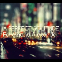 A Perfect Solitude