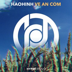 Haohinh – Về Ăn Cơm [Hyper Music Release]