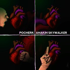 Pocherk - Anakin Skywalker (Nightning prod.)