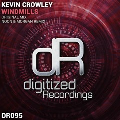 Kevin Crowley - Windmills (Noon & Morgan Remix) [Digitized Recordings]