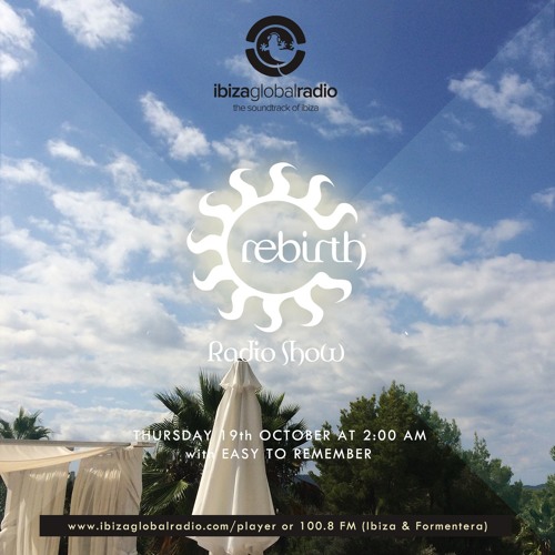 Rebirth Radio Show with Easy To Remember 19-10-2017