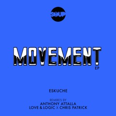 Premiere | Eskuche - Movement (Anthony Attalla Remix) Soup